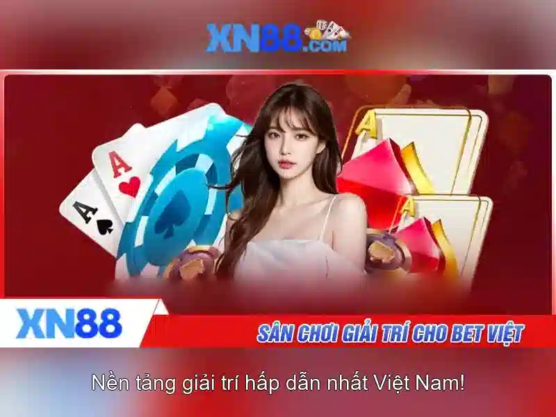 XN88: Nền tảng cá cược trực tuyến an toàn và tiện ích